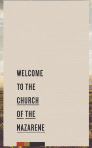 Title: Welcome to the Church of the Nazarene, Author: The Foundry Publishing