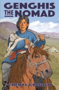 Title: Genghis the Nomad, Author: Cheryl Crouch