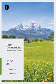 Title: Faith Connections Adult Bible Study Guide (March/April/May 2024), Author: The Foundry Publishing