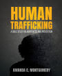 Human Trafficking : A Bible Study on Awareness and Prevention