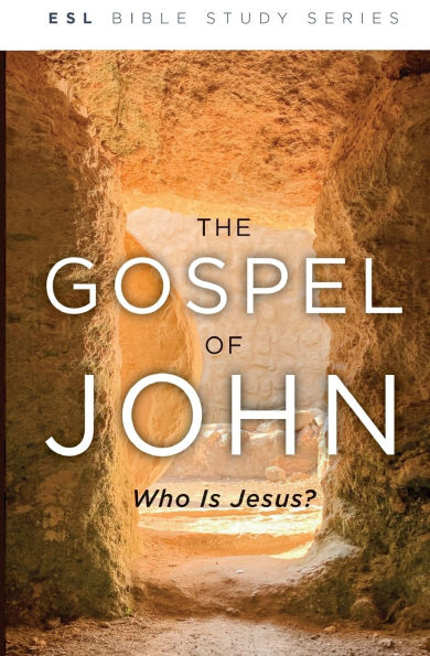 The Gospel of John, Revised: Who Is Jesus?