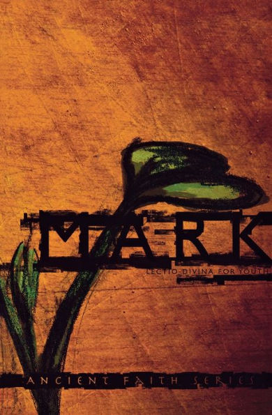 Mark: Lectio Divina for Youth