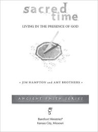 Title: Sacred Time: Living in the Presence of God, Author: Jim Hampton