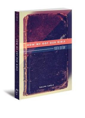 How We Got Our Bible: Six-Week Study Small Group Kit