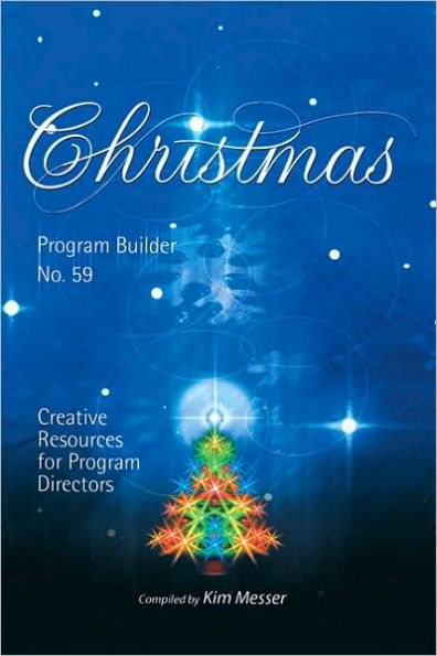 Christmas Program Builder: Creative Resources for Program Directors