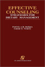 Effective Counseling Strategies for Dietary Management / Edition 1