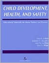 Title: Child Development, Health, and Safety: Educational Materials for Home Visitors and Parents / Edition 1, Author: Luanne G. Gardner Sheaffer