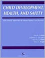 Child Development, Health, and Safety: Educational Materials for Home Visitors and Parents / Edition 1