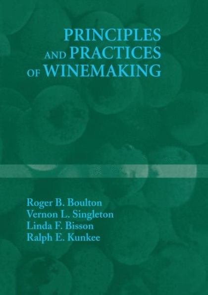 Principles and Practices of Winemaking / Edition 1