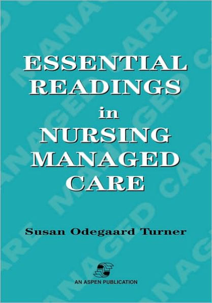 Essential Readings In Nursing Managed Care / Edition 1