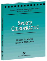 Title: Sports Chiropractic / Edition 1, Author: Robert D. Mootz