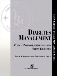 Title: Diabetes Management: Clinical Pathways, Guidelines, and Patient Education, Author: Health and Administration Development Gr