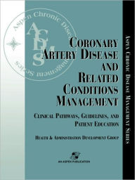 Title: Coronary Artery Disease & Related Conditions Mgmt, Author: Health and Administration Development Group