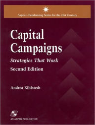 Title: Capital Campaigns, 2nd Edition / Edition 2, Author: Andrea Kihlstedt