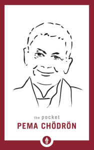 Title: The Pocket Pema Chodron, Author: Pema Chödrön