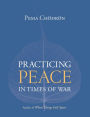 Practicing Peace in Times of War