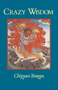 Title: Crazy Wisdom, Author: Chögyam Trungpa