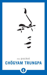 Title: The Pocket Chögyam Trungpa, Author: Chögyam Trungpa