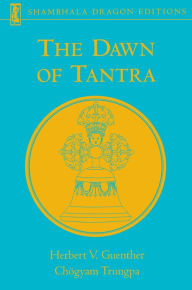 Title: The Dawn of Tantra, Author: Herbert V. Guenther
