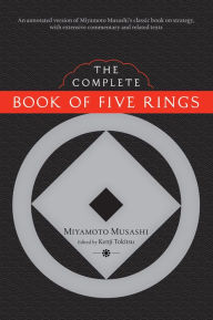 Title: The Complete Book of Five Rings, Author: Miyamoto Musashi