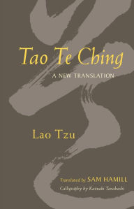 Title: Tao Te Ching: A New Translation, Author: Sam Hamill