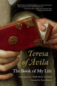 Title: Teresa of Avila: The Book of My Life, Author: Mirabai Starr