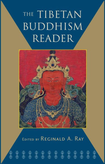 The Tibetan Buddhism Reader by Reginald A. Ray | eBook | Barnes & Noble®