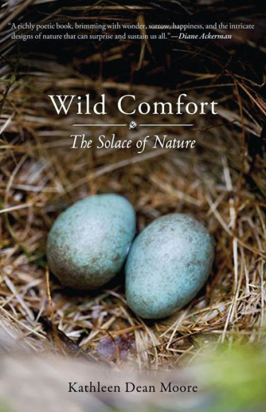 Wild Comfort: The Solace of Nature