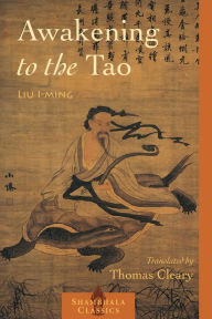 Title: Awakening to the Tao, Author: Lui I-ming