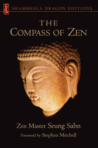 Title: The Compass of Zen, Author: Seung Sahn