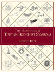Title: The Handbook of Tibetan Buddhist Symbols, Author: Robert Beer