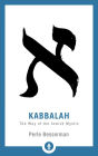 Kabbalah: The Way of The Jewish Mystic