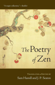 Title: The Poetry of Zen, Author: Sam Hamill