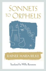 Title: Sonnets to Orpheus, Author: Rainer Maria Rilke