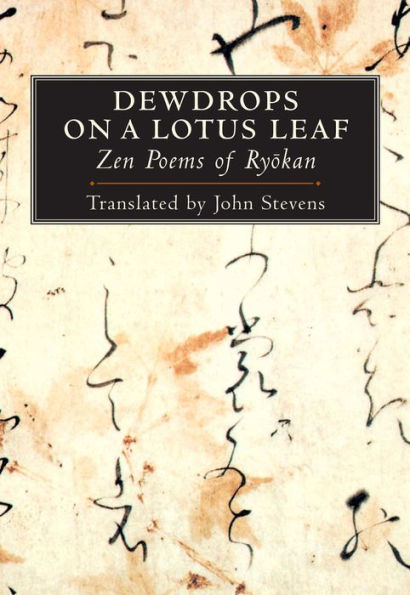 Dewdrops on a Lotus Leaf: Zen Poems of Ryokan