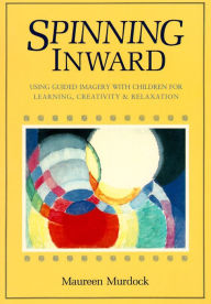 Title: Spinning Inward, Author: Maureen Murdock