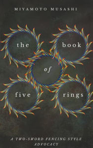 Title: The Book of Five Rings, Author: Miyamoto Musashi