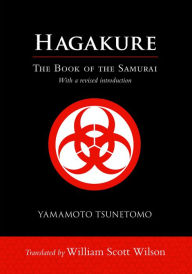 Title: Hagakure: The Book of the Samurai, Author: Yamamoto Tsunetomo