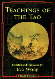 Title: Teachings of the Tao, Author: Eva Wong