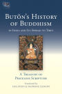 Buton's History of Buddhism in India and Its Spread to Tibet: A Treasury of Priceless Scripture