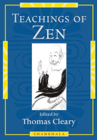 Title: Teachings of Zen, Author: Thomas Cleary
