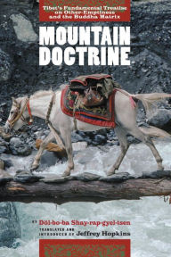 Title: Mountain Doctrine: Tibet's Fundamental Treatise on Other-Emptiness and the Buddha Matrix, Author: Dol-bo-ba Shay-rap-gyel-tsen