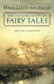 Title: The Interpretation of Fairy Tales: Revised Edition, Author: Marie-Louise von Franz