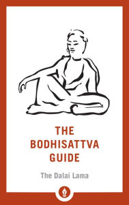 Title: The Bodhisattva Guide: A Commentary on The Way of the Bodhisattva, Author: Dalai Lama