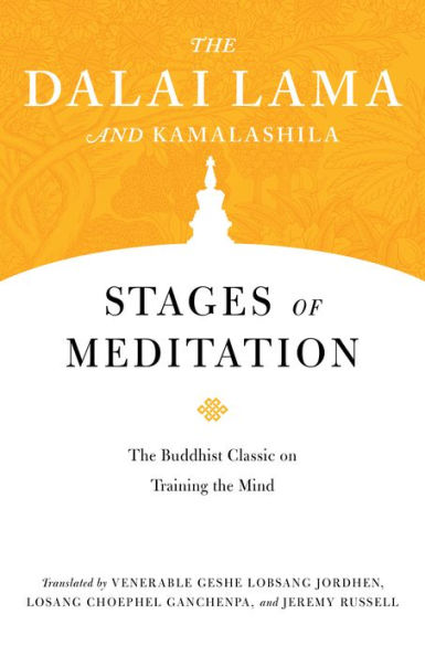 Stages of Meditation: The Buddhist Classic on Training the Mind