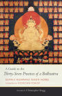 A Guide to the Thirty-Seven Practices of a Bodhisattva