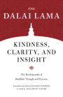 Kindness, Clarity, and Insight: The Fundamentals of Buddhist Thought and Practice