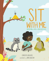 Title: Sit with Me: Meditation for Kids in Seven Easy Steps, Author: Carolyn Kanjuro