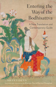 Title: Entering the Way of the Bodhisattva: A New Translation and Contemporary Guide, Author: Shantideva