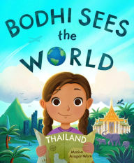 Title: Bodhi Sees the World: Thailand, Author: Marisa Aragón Ware